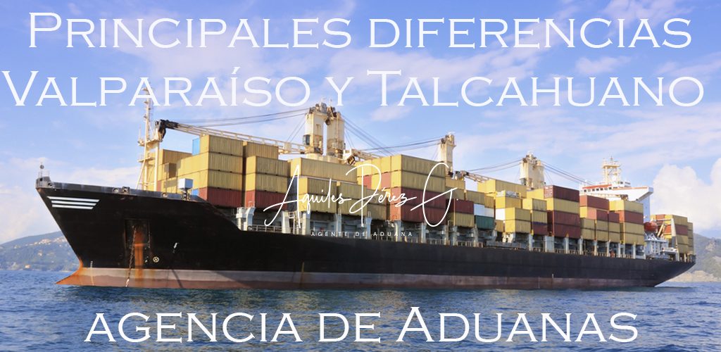 Diferencias, ventajas y desventajas de realizar importaciones en los puertos de Valparaíso y Talcahuano